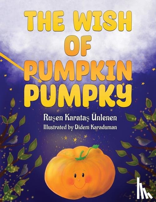 Unlenen, Rusen Karatas - The Wish of Pumpkin Pumpky