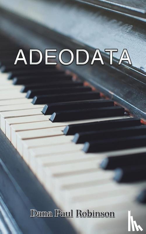Robinson, Dana Paul - Adeodata