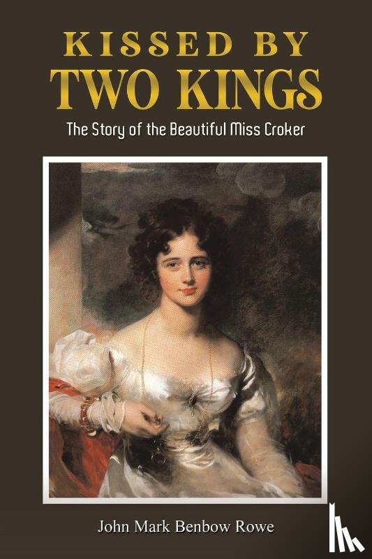 Rowe, John Mark Benbow - Kissed by Two Kings
