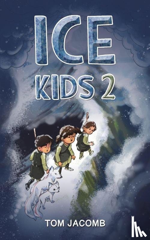 Jacomb, Tom - Ice Kids 2