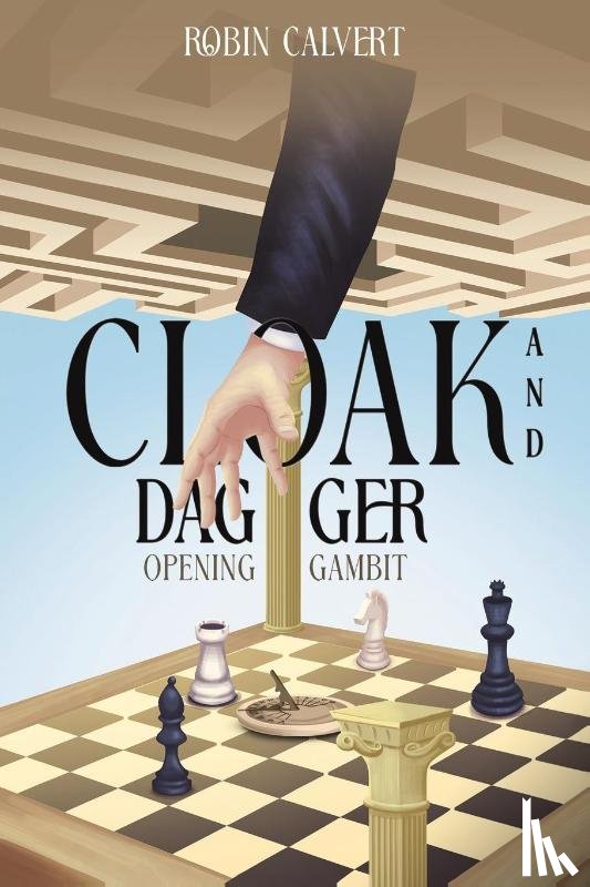 Calvert, Robin - Cloak and Dagger