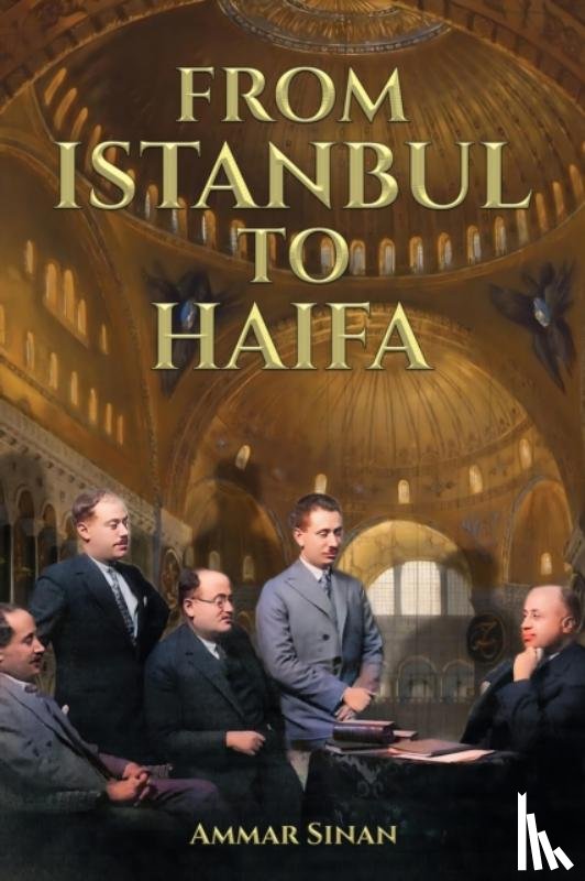 Sinan, Ammar - From Istanbul to Haifa