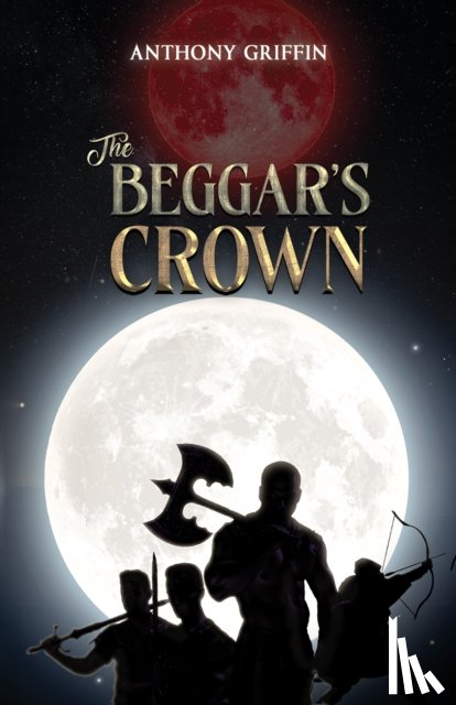 Griffin, Anthony - The Beggar’s Crown