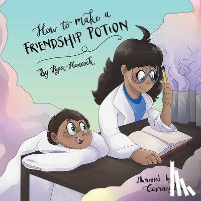 Hancock, Pyper - How to Make a Friendship Potion
