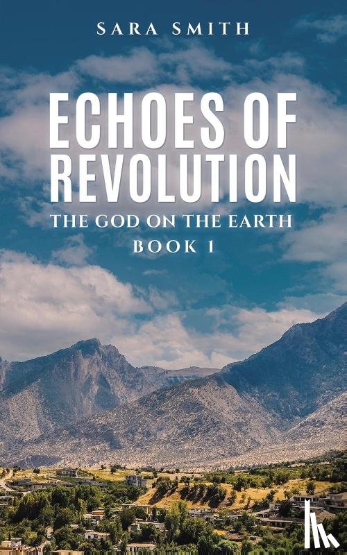 Smith, Sara - Echoes of Revolution