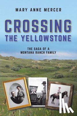 Mercer, Mary Anne - Crossing the Yellowstone