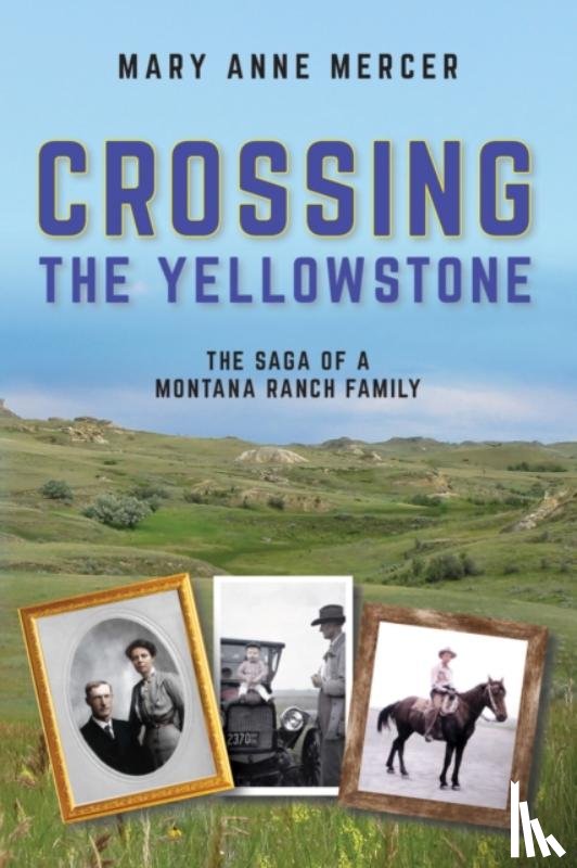 Mercer, Mary Anne - Crossing the Yellowstone