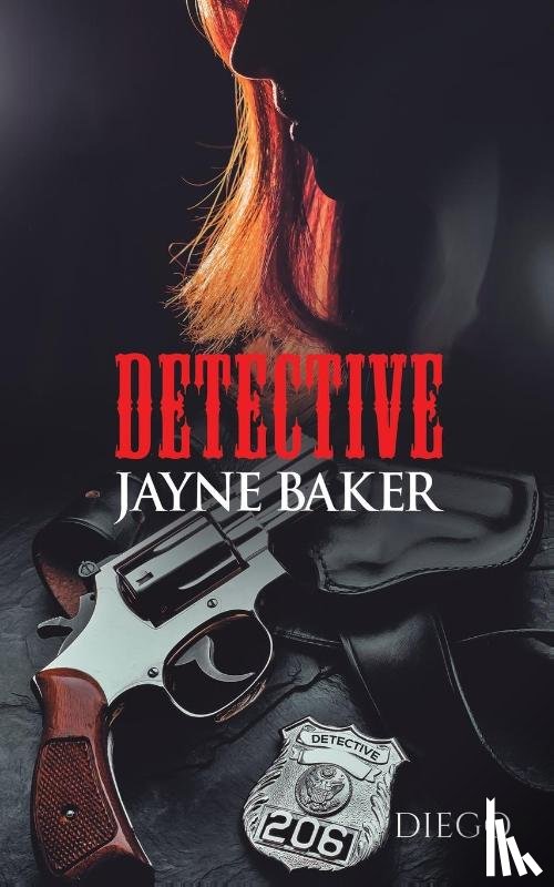 ., Diego - Detective Jayne Baker