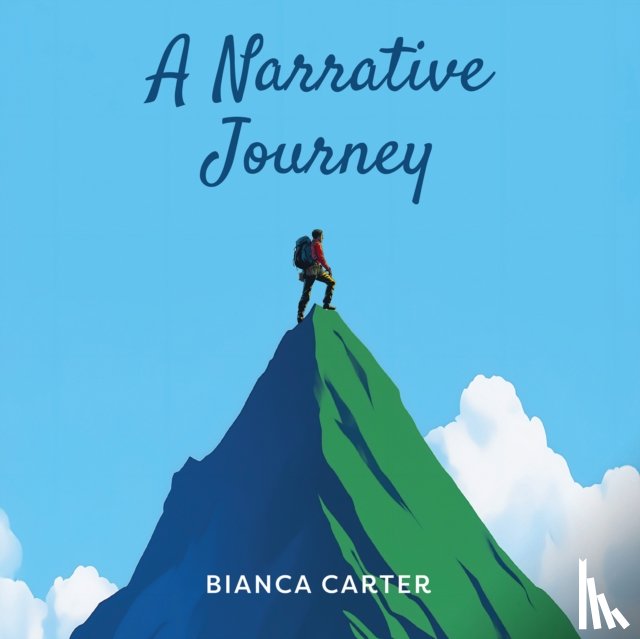 Carter, Bianca - A Narrative Journey