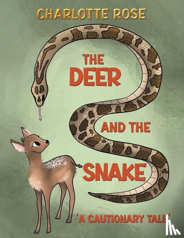 Rose, Charlotte - The Deer and the Snake