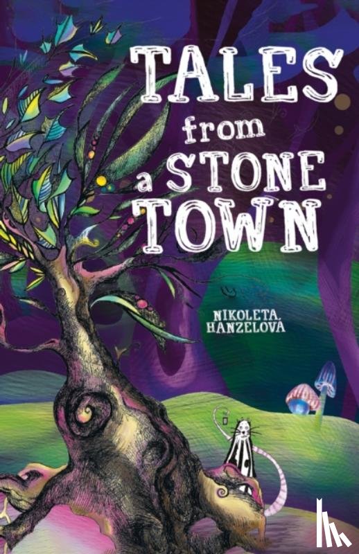 Hanzelova, Nikoleta - Tales from a Stone Town