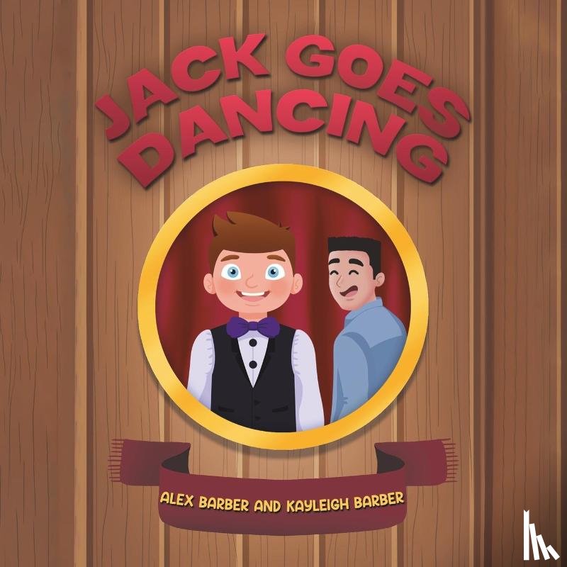 Barber, Alex, Barber, Kayleigh - Jack Goes Dancing