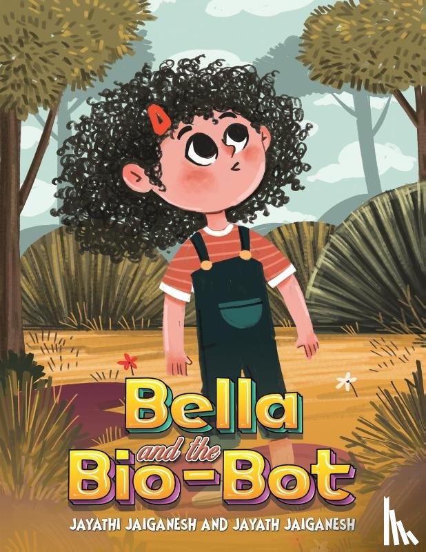 Jaiganesh, Jayathi, Jaiganesh, Jayath - Bella and the Bio-Bot