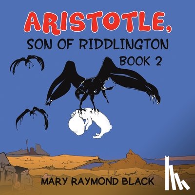 Black, Mary Raymond - Aristotle, Son of Riddlington