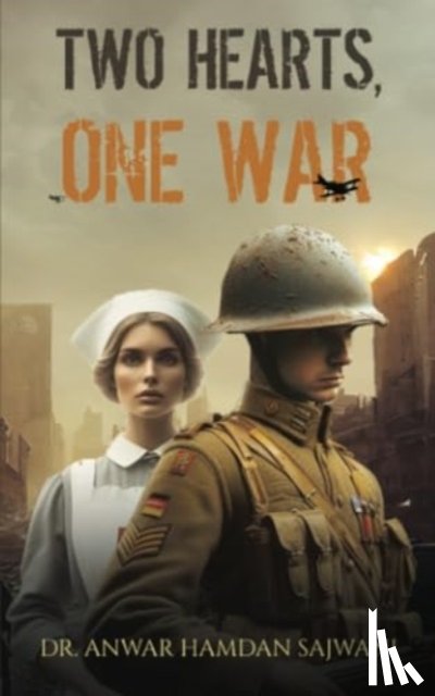 Sajwani, Dr. Anwar Hamdan - Two Hearts, One War