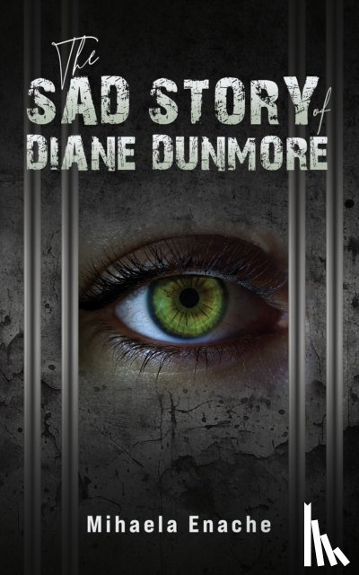 Enache, Mihaela - The Sad Story of Diane Dunmore