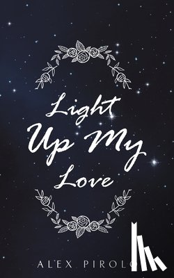 Pirolo, Alex - Light Up My Love