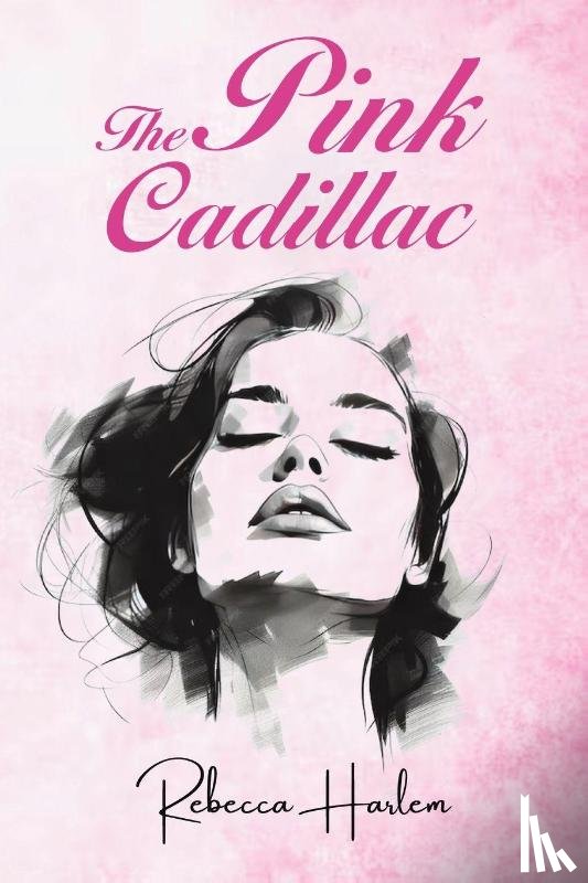 Harlem, Rebecca - The Pink Cadillac