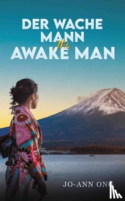 Ong, Jo-Ann - Der Wache Mann / The Awake Man