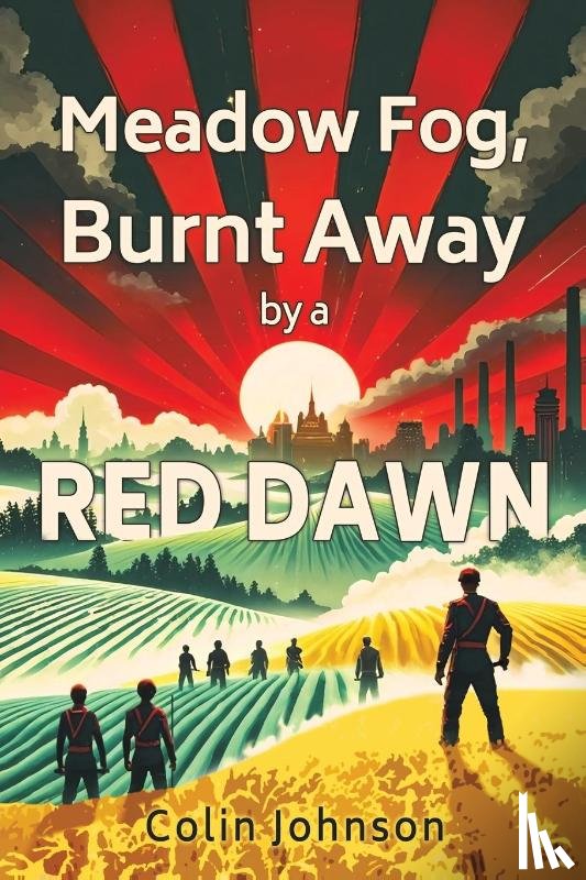 Johnson, Colin - Meadow Fog, Burnt Away by a Red Dawn