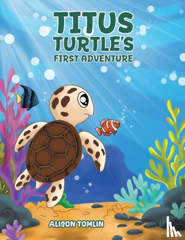 Tomlin, Alison - Titus Turtle's First Adventure