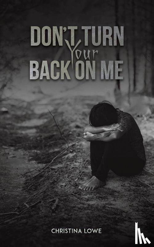 Lowe, Christina - Don't Turn Your Back on Me
