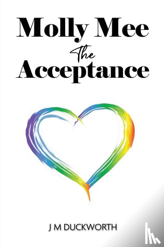 Duckworth, J M - Molly Mee: The Acceptance