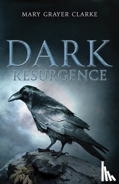 Clarke, Mary Grayer - Dark Resurgence