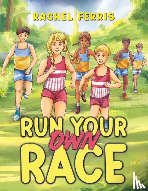Ferris, Rachel - Run Your Own Race
