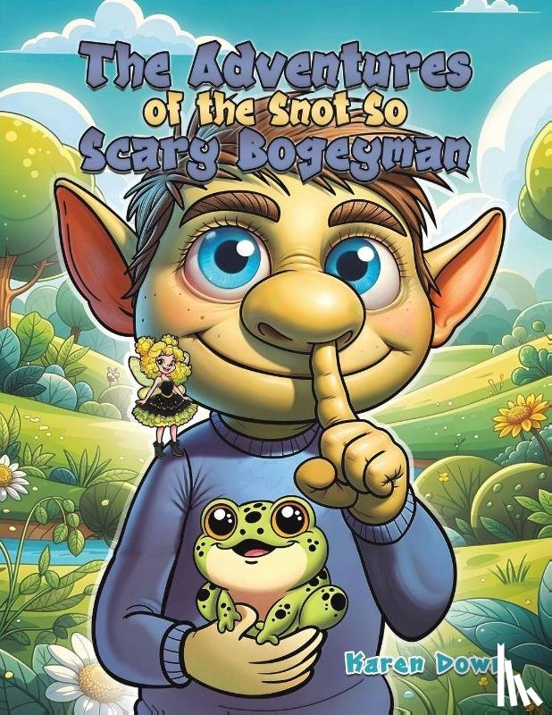 Down, Karen - The Adventures of the Snot so Scary Bogeyman