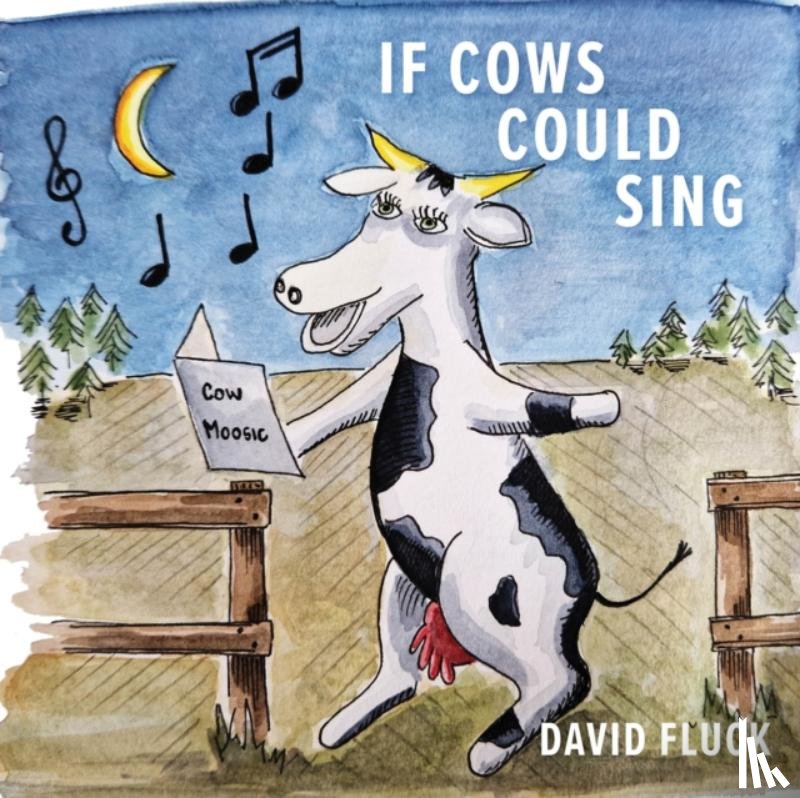 Fluck, David - If Cows Could Sing