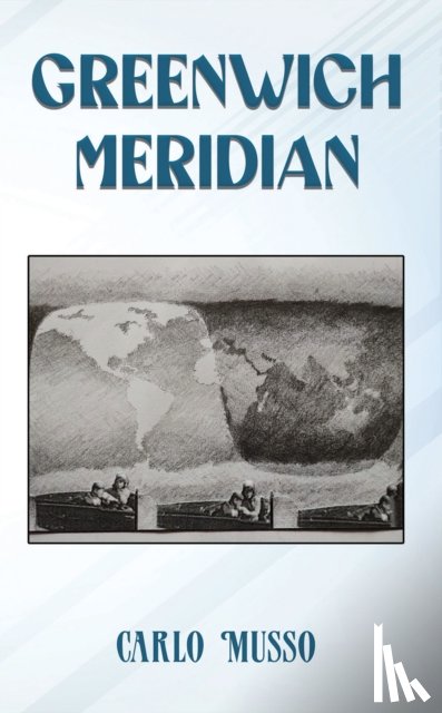 Musso, Carlo - Greenwich Meridian