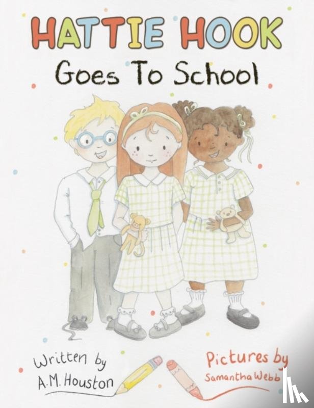 Houston, A. M. - Hattie Hook Goes to School