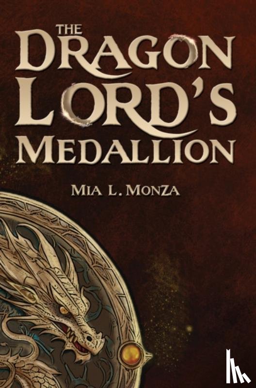 Monza, Mia L. - The Dragon Lord's Medallion