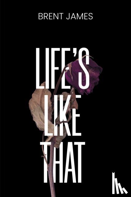 James, Brent - Life’s Like That