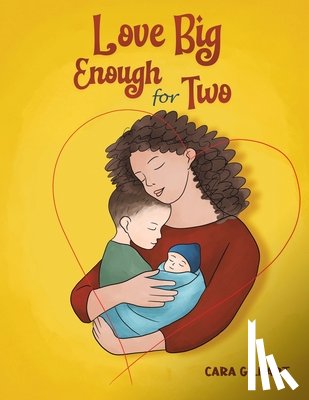 Gilhart, Cara - Love Big Enough for Two