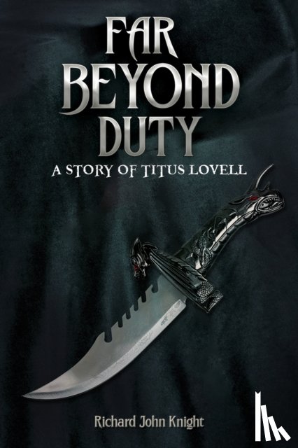Knight, Richard John - Far Beyond Duty