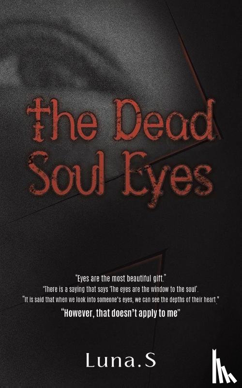 S, Luna. - The Dead Soul Eyes