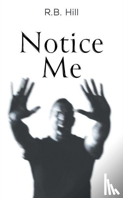 Hill, R.B. - Notice Me