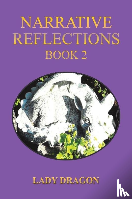 Dragon, Lady - Narrative Reflections – Book 2