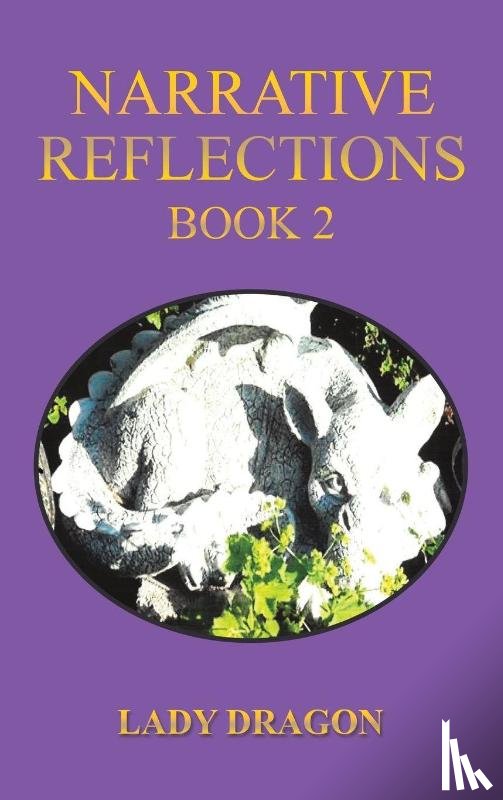 Dragon, Lady - Narrative Reflections – Book 2