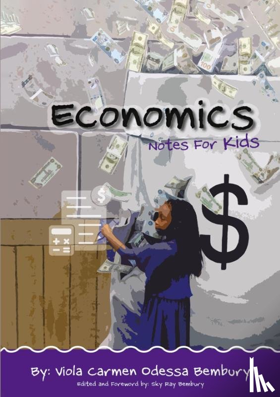 Bembury, Viola Carmen Odessa - Economics: Notes for Kids
