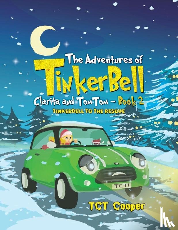Cooper, TCT - The Adventures of Tinkerbell, Clarita and TomTom – Book 2