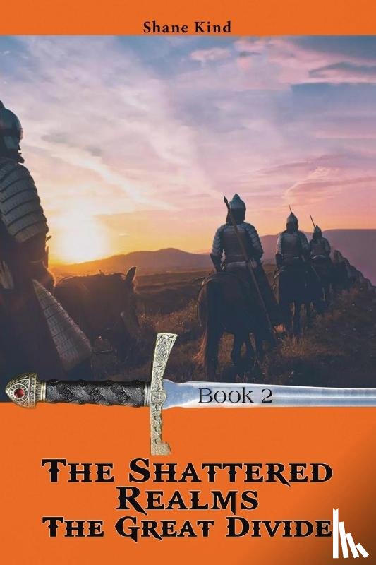 Kind, Shane - The Shattered Realms Book 2: The Great Divide