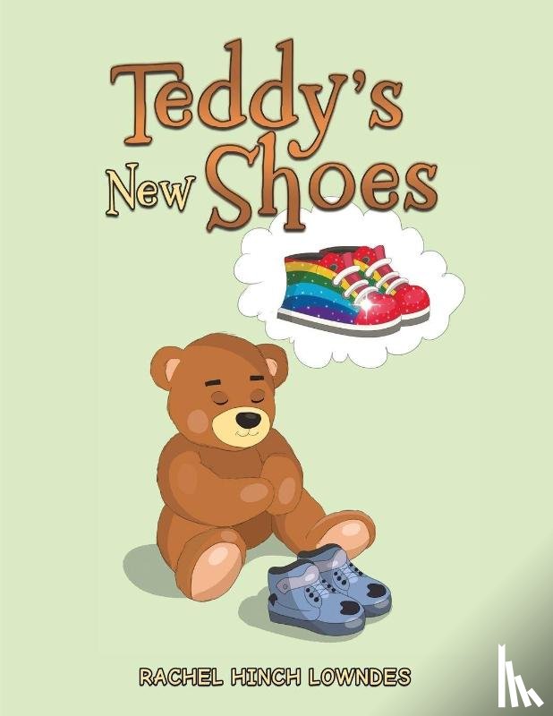 Lowndes, Rachel Hinch - Teddy's New Shoes