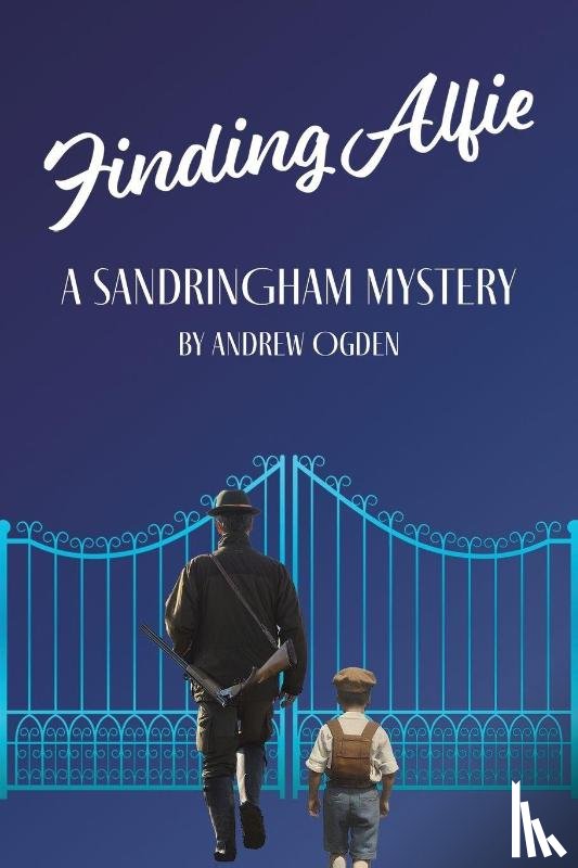 Ogden, Andrew - Finding Alfie: A Sandringham Mystery