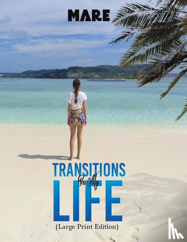 Mare - Transitions in My Life (Large Print Edition)