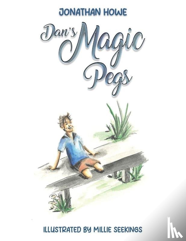 Howe, Jonathan - Dan's Magic Pegs