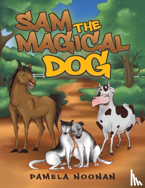 Noonan, Pamela - Sam the Magical Dog