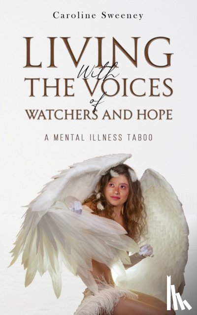 Sweeney, Caroline - Living with the Voices of Watchers and Hope